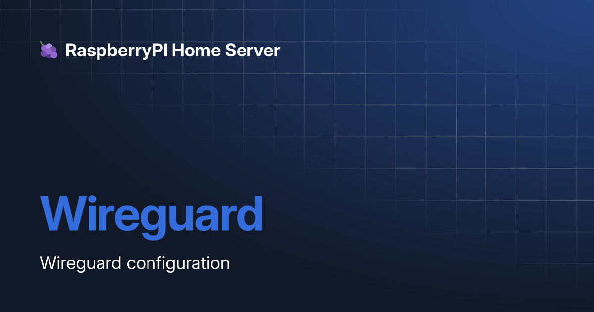 Wireguard Raspberrypi Home Server